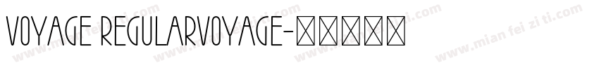 Voyage RegularVoyage字体转换